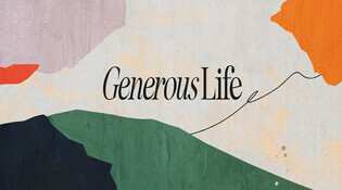 A Generous Life